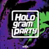 Hologram Party - Brand New Adventure
